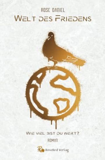 Welt des Friedens - Wie viel bist du wert?