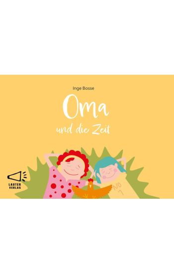Oma und die Zeit