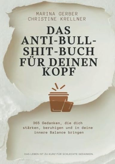 Das Anti-Bullshitbuch für deinen Kopf