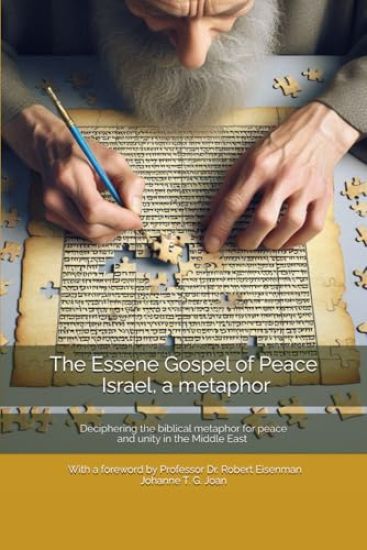 The Essene Gospel of Peace by Dr. Edmond Szekely - Israel, a metaphor