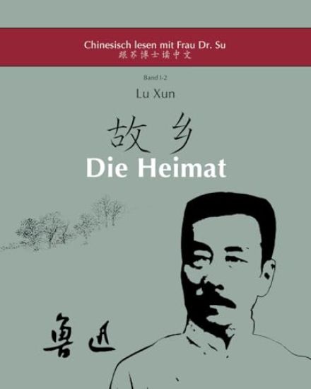 Lu Xuns - Heimat