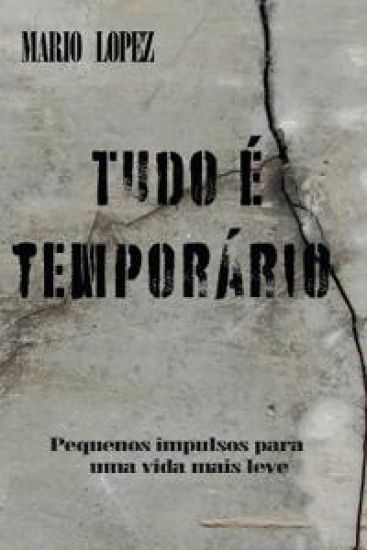 Tudo é temporário