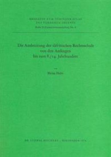 Die Ausbreitung Der Safi'itischen Rechtsschule Von Den Anfangen Bis Zum 8./14. Jahrhundert