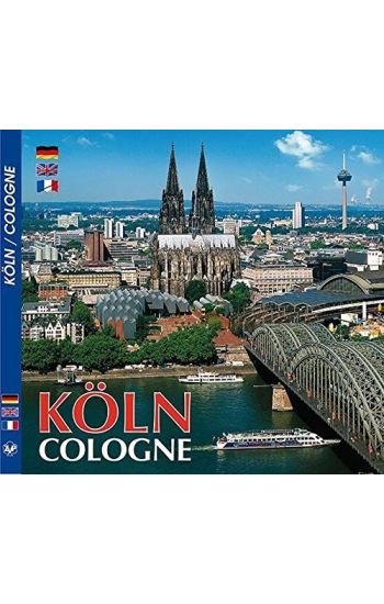 KÖLN / Cologne - Metropole am Rhein