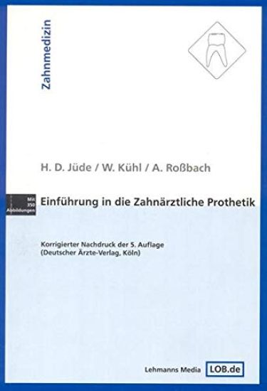 Einführung in die zahnärztliche Prothetik