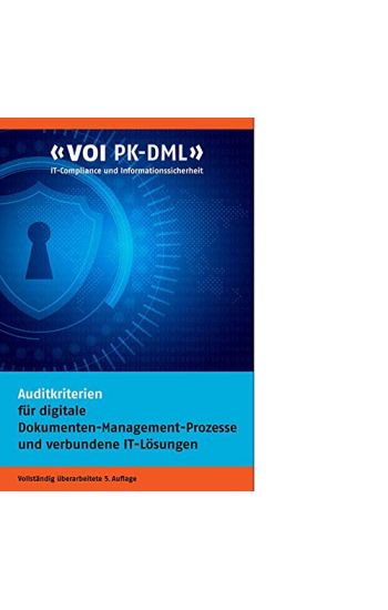 Auditkriterien für digitale Dokumenten-Management-Prozesse und verbundene IT-Lösungen