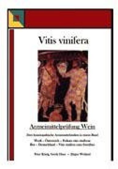 Vitis vinifera - Arzneimittelprüfung Wein