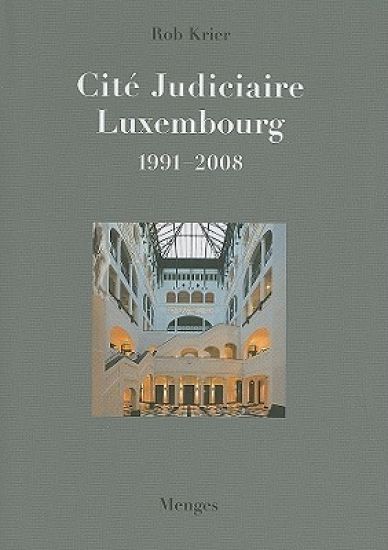 Rob Krier Cite Judiciaire, Luxembourg
