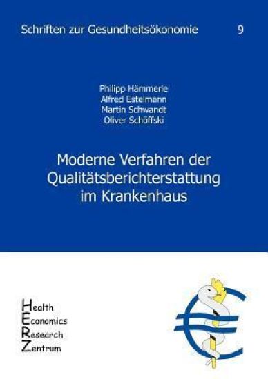 Moderne Verfahren der Qualitätsberichterstattung im Krankenhaus, Band 9