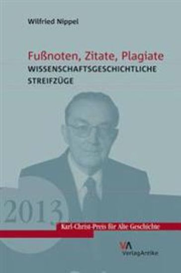 Fuanoten, Zitate, Plagiate: Wissenschaftsgeschichtliche Streifzuge