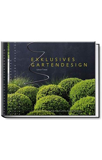 Exklusives Gartendesign - Spektakuläre Privatgärten