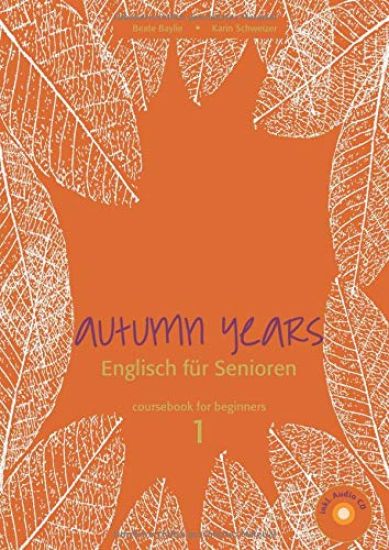 Autumn Years for Beginners. Coursebook