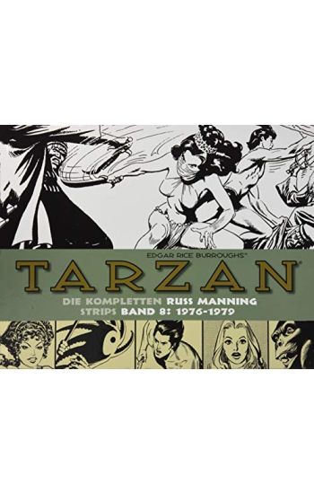 Tarzan: Die kompletten Russ Manning Strips / Band 8 1976 - 1979