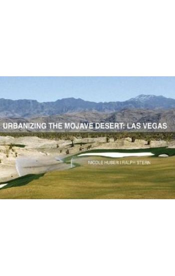 Urbanizing the Mojave Desert: Las Vegas