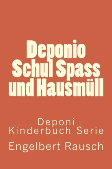 Deponio Schul Spass und Hausmüll