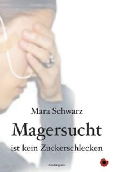 Magersucht ist kein Zuckerschlecken