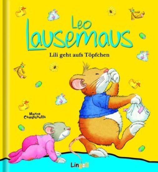 Leo Lausemaus Lili geht aufs Töpfchen. wattierter Umschlag
