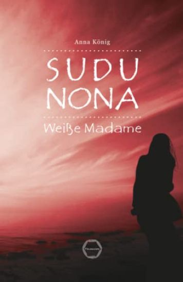 SUDU NONA - Weiße Madame -