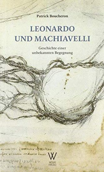 Leonardo und Machiavelli
