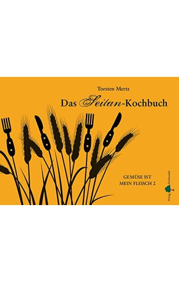 Das Seitan-Kochbuch