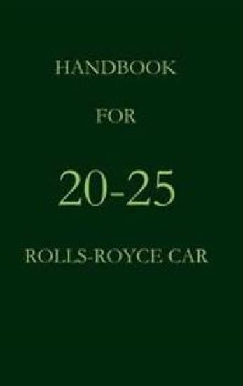Handbook for the 20-25 Rolls-Royce Car