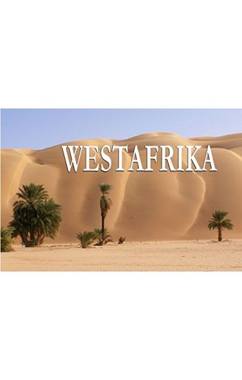 Westafrika - Ein Bildband