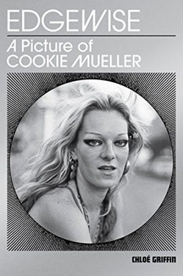 Edgewise - a Picture of Cookie Mueller