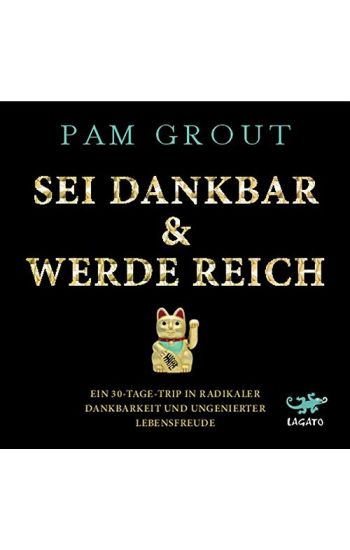 Sei dankbar & werde reich