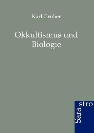 Okkultismus und Biologie
