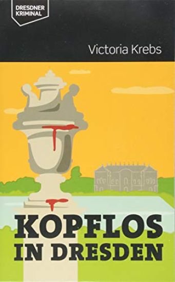 Kopflos in Dresden