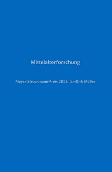 Meyer-Struckmann-Preis 2011: Jan-Dirk Müller: Mittelalterforschung
