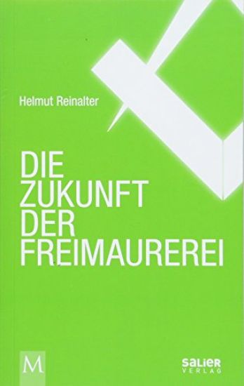 Die Zukunft der Freimaurerei