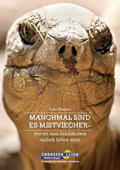 Manchmal sind es Mistviecher - warum man Schildkröten einfach lieben muss