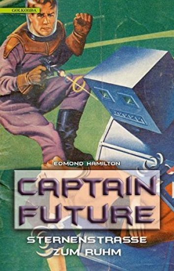 Captain Future 6: Sternenstraße zum Ruhm