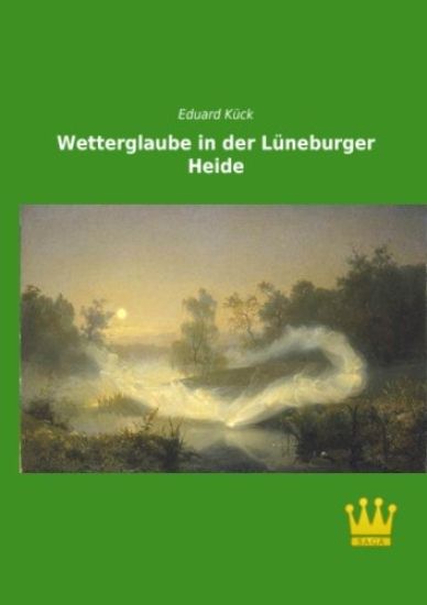 Wetterglaube in der Lüneburger Heide