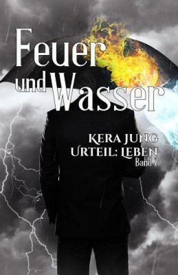 Feuer und Wasser
