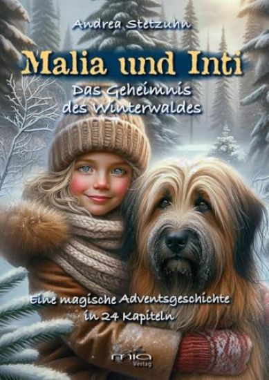 Malia und Inti - Das Geheimnis des Winterwaldes