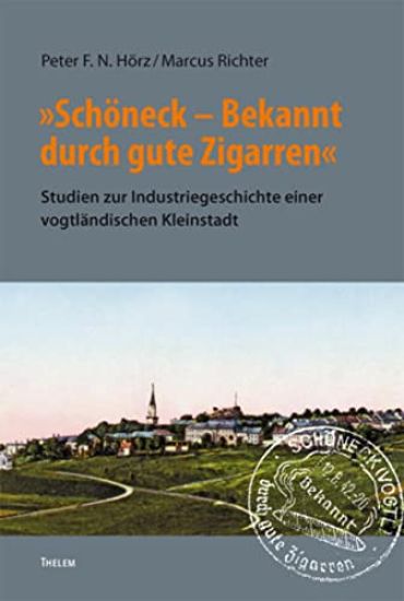 'Schöneck - Bekannt durch gute Zigarren'