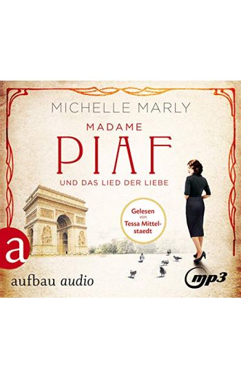 Madame Piaf und das Lied der Liebe