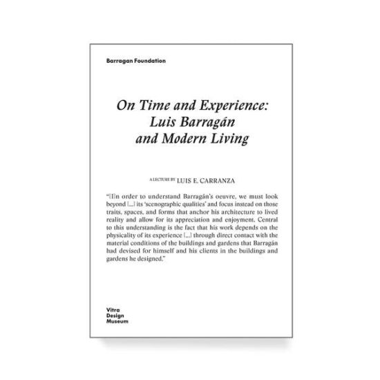 On Time and Experience: Luis Barragán and Modern Living