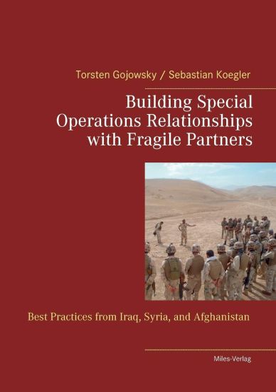 Building Special Operations Relationships with Fragile Partners