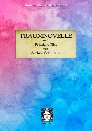 Traumnovelle: und Fräulein Else