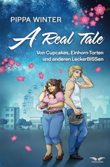 Winter, P: Real Tale - Von Cupcakes, Einhorn-Torten und ande