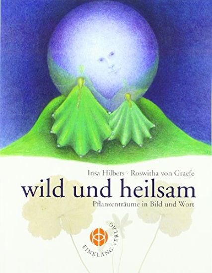 wild und heilsam
