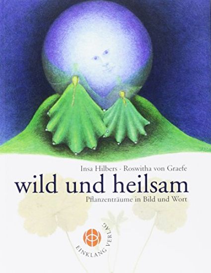 Wild und heilsam