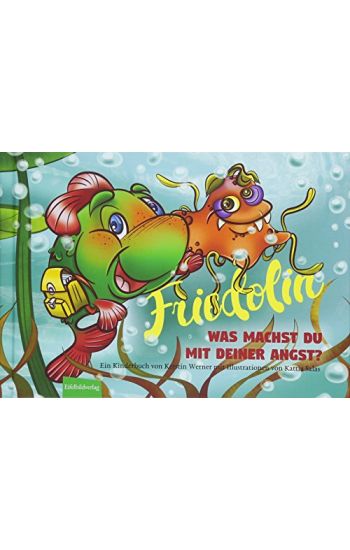 Friedolin - Was machst Du mit Deiner Angst?