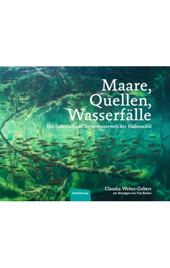 Maare, Quellen, Wasserfälle