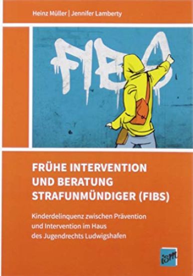 Frühe Intervention und  Beratung Strafunmündiger (FIBS)
