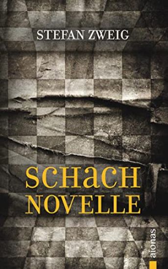 Schachnovelle: Stefan Zweig (Bibliothek der Weltliteratur)