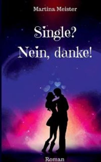 Single? Nein danke!